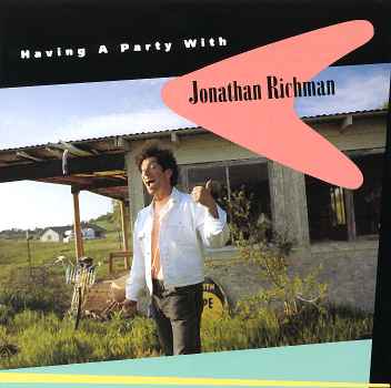 Having a Party with Jonathan Richman (1991)